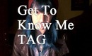 Get to Know me Tag