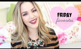 Friday Favorites ♡