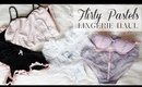 Flirty Pastels Lingerie/Underwear Haul! | Charmaine Dulak