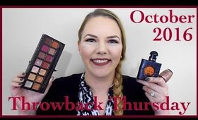 Throwback Thursday: October Favorites 2016