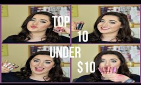 Top 10 Under $10 | Lip Products