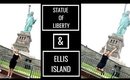 VISITING THE STATUE OF LIBERTY AND ELLIS ISLAND!