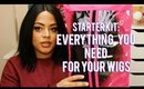 HAIR | Everything You Need For Your Wigs 😍 Top 10 Musts - Wig Starter Kit - Beginner Friendly
