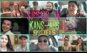 SUMMER IN KANS-ASS | episode 15