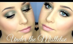 Under the Mistletoe | Holiday Makeup Tutorial