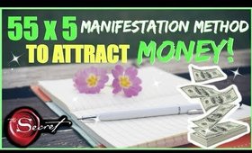 HOW TO USE 55 X 5 METHOD TO MANIFEST MONEY! │ POWERFUL LAW OF ATTRACTION TECHNIQUE FOR WEALTH