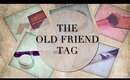 The Old Friend TAG