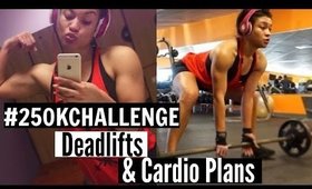 Deadlifts, Physique Update, and Cardio Plans |#250KChallenge