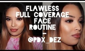 FULL COVERAGE FACE ROUTINE| PDX_DEZ