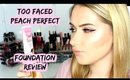Too Faced Peach Perfect Comfort Matte Foundation First Impressions & Review | shivonmakeupbiz