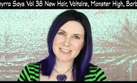 Phyrra Says Vol 38 New Hair, Voltaire, Monster High, Barbie