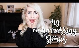 MY MOST EMBARRASSING MOMENTS! STORYTIMES