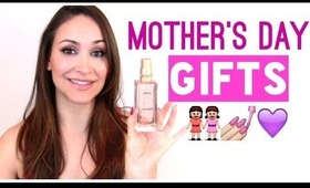 Mother's Day GIFT Ideas!