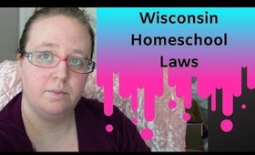 WI State Homeschool Laws Explained