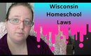 WI State Homeschool Laws Explained