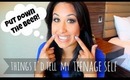 Things I'd Tell My Teenage Self | TAG