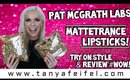 Pat McGrath Labs MatteTrance Lipsticks! | Try On Style & Review #WOW! | Tanya Feifel