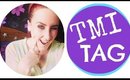 TMI Tag  ✦  Love, fights, insults and more!