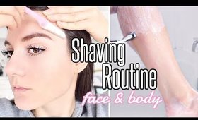 HOW TO SHAVE YOUR FACE & BODY PERFECTLY | SHAVING ROUTINE 2019 !!