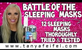 Battle of the Sleeping Masks! 12 Total! | Tanya Feifel-Rhodes