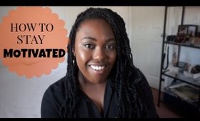 How To Motivate Yourself - Keys to Success and Staying Focused