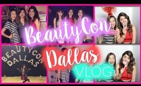 BeautyCon Dallas Weekend VlOG