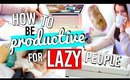 How To be Productive for LAZY People! LIFE HACKS for Productivity