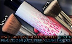 HOW TO WASH MAKEUP BRUSHES & SPONGES / BEAUTY BLENDER -- REAL TECHNIQUES DEEP CLEANSING GEL REVIEW