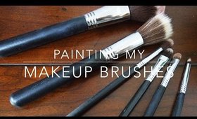 Painting My Makeup Brushes