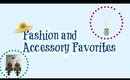 Current Favorites | Fashion and Accessories