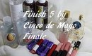 Finish 5 by Cinco de Mayo | Finale