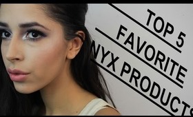 Top 5 Favorite NYX Products