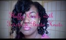 Natural Hair: Fluffy Curls with Twists and Bantu Knots