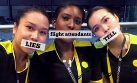 THINGS FLIGHT ATTENDANTS LIE ABOUT