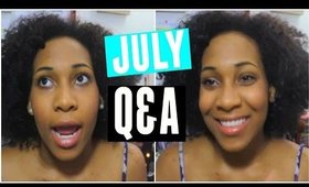 I HAVE MY OWN APP ?!! | JULY Q&A