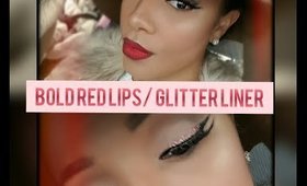 Glitter liner/ Bold Red lip