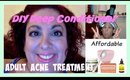 DIY Deep Conditioner and Adult Acne Treatment