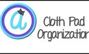 How I Organize My Cloth Pads