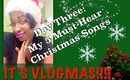 My 5 Must-Hear Christmas Songs | Vlogmas Day 3