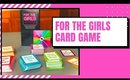 FOR THE GIRLS CARD GAME | beautybyveronicaxo