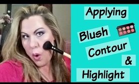 Applying Blush, Contour and Highlighter Tutorial