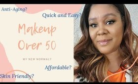Makeup Over 50.  My New Normal?