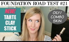 Foundation Road Test #21 | TARTE CLAY STICK FOUNDATION | Oily Skin