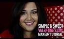 Simple & Sweet Valentine's Day Makeup Tutorial