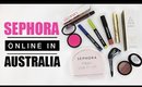Sephora Is Now Online in Australia - Makeup Haul