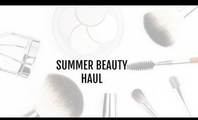 Summer Beauty Haul