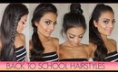 QUICK & EASY BACK TO SCHOOL HAIRSTYLES 2015