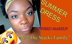 SUMMER Inspired Look W/ "THE STACKS FAMILY"