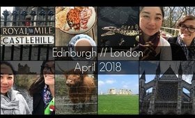 Edinburgh // London • April 2018