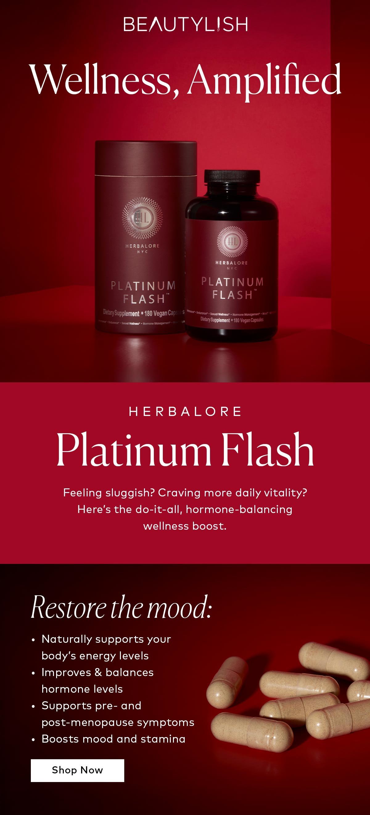 Here’s the do-it-all, hormone-balancing wellness boost. Shop the Herbalore Platinum Flash at Beautylish.com